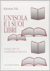 Un' isola e i suoi libri. Notizie e appunti sull'editoria in Sardegna
