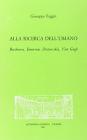 Alla ricerca dell'umano. Beethoven, Emerson, Dostoevskij, Van Gogh