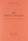 The liberal socialism. Four essays on the political thought of Carlo Rosselli