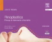 Rinoplastica. Principi di riferimento e tecniche. Con DVD