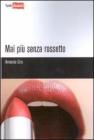 Mai pi� senza rossetto