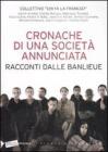 Cronache di una societ� annunciata. Racconti dalle banlieu