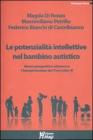Le potenzialit� intellettive nel bambino autistico. Valutazione e interpretazione dei dati emersi dal Test Leiter R