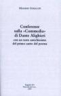 Conferenze sulla �Commedia� di Dante Alighieri con un testo antichissimo del primo canto del poema
