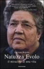 Natuzza Evolo. Il miracolo di una vita Natuzza Evolo. Il miracolo di una vita