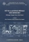 O� va la justice p�nale des mineurs? (Allemagne, Espagne, rance, Italie, Russie). Ediz. italiana
