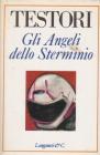 Gli Angeli dello sterminio