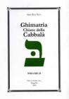 Ghimatria. Chiave della Cabbal� vol.2