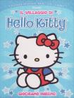 Villaggio di Hello Kitty. Con DVD e CD. Ediz. deluxe vol.2