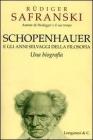 Schopenhauer e gli anni selvaggi della filosofia Schopenhauer e gli anni selvaggi della filosofia