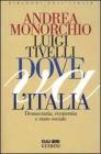Dove va l'Italia. Democrazia, economia e Stato sociale