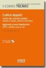 Codice appalti. Codice dei contratti pubblici relativi a lavori, servizi e forniture Codice appalti. Codice dei contratti pubblici relativi a lavori, servizi e forniture