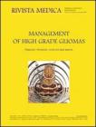 Management of high grade gliomas. Diagnostic, therapeutic, social and legal aspects. Ediz. multilingue vol.13