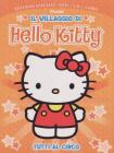 Villaggio di Hello Kitty. Con DVD e CD. Ediz. deluxe vol.3