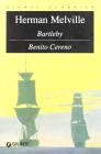 Bartleby. Benito Cereno
