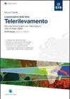 L' osservazione della Terra. Telerilevamento. Manuale teorico-pratico per l'elaborazione delle immagini digitali. Con CD-ROM L' osservazione della Terra. Telerilevamento. Manuale teorico-pratico per l'elaborazione delle immagini digitali. Con CD-ROM