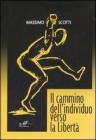 Il cammino dell'individuo verso la libert�