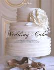 Wedding cakes. Torte nuziali classiche e moderne. La guida per la sposa ed il pasticciere