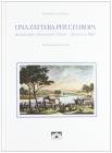 Una zattera per l'Europa. Alessandro e Napoleone a Tilsit 25 giugno 1807