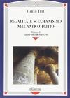 Regalit� e sciamanesimo nell'antico Egitto