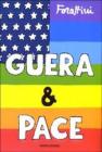 Guera & pace. La guerra tra America e Iraq vista da un italiano Guera & pace. La guerra tra America e Iraq vista da un italiano
