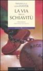 La via della schiavit�