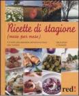 Ricette di stagione. Mese per mese Ricette di stagione. Mese per mese