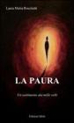 La paura. Un sentimento dai mille volti