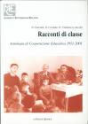 Racconti di classe. Antologia di cooperazione educativa 1951-2001