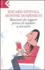 Racconti da leggere prima di andare a dormire Racconti da leggere prima di andare a dormire