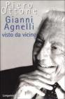 Gianni Agnelli visto da vicino