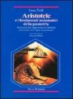 Aristotele e i fondamenti assiomatici della geometria. Prolegomeni alla comprensione dei frammenti non-euclidei nel �Corpus Aristotelicum�...