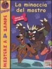La minaccia del mostro. Scooby-Doo!