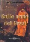 Sulle orme del Graal