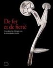 De fer et de fiert�. Armes blanches d'Afrique noire du mus�e Barbier-Mueller. Catalogo della mostra (Sarran, 15 d�cembre 2003-30 septembre 2004)