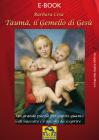 Taum� il Gemello di Ges�. E-book