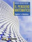 Il pensiero matematico. Con Statistica. Con espansione online. Per il biennio delle Scuole superiori vol.1