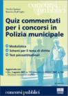 Quiz commentati per i concorsi in Polizia municipale