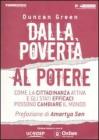 Dalla povert� al potere. Come la cittadinanza attiva e l'efficienza statale possono cambiare il mondo