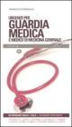 Urgenze per guardia medica e medico di medicina generale Urgenze per guardia medica e medico di medicina generale