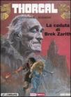 La caduta di Brek Zarith. Thorgal vol.6