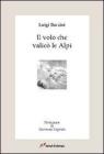 Il volo che valic� le Alpi