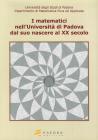 I matematici nell'Universit� di Padova. Dal suo nascere al XX secolo