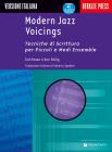 Modern jazz voicings. Tecniche di scrittura per piccoli e medi ensemble. Con CD Audio Modern jazz voicings. Tecniche di scrittura per piccoli e medi ensemble. Con CD Audio