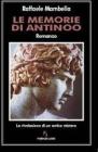 Le memorie di Antinoo. La rivelazione di un antico mistero