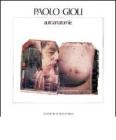 Paolo Gioli. Autoanatomie. Ritratto di memoria. Ediz. italiana e francese