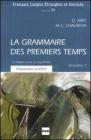 La grammaire des premiers temps vol.1