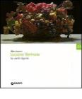 Luciano Ventrone. Le verit� dipinte. Catalogo della mostra