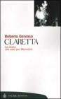 Claretta. La donna che mor� per Mussolini