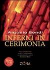 Inferni in cerimonia. Con CD Audio